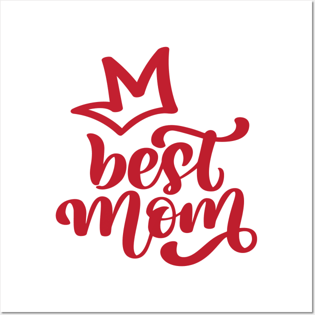 Best Mom Wall Art by GearGoodies